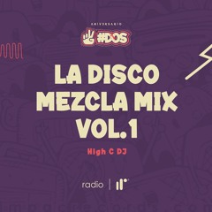 La DiscoMezcla Mix Vol1 High C