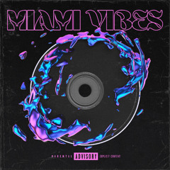 MIAMI VIBES
