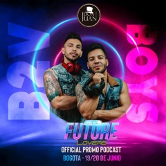 • Future Lovers • Don Juan • Official promo podcast