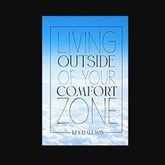 PDF ❤ Living Outside of Your Comfort Zone Pdf Ebook