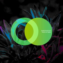 Moneyphestor - Peace Of Mind