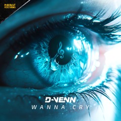 D-Venn - Wanna Cry