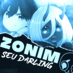 Zonim - Seu Darling (JiyuriArtz Remix)