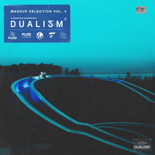 PLUS2 •• MASHUP SELECTION VOL. 4 [2025 Melodic House & Techno Mashup Pack]