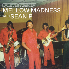 Mellow Madness w/ Clémentine & Sean P 08.04.25