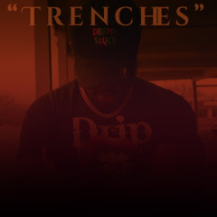 Trenches - K-Flyyy