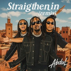Migos - Straightenin' (Remix)
