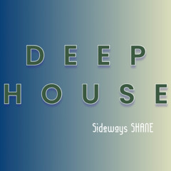 DEEP HOUSE