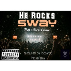 Sway (feat. Chris Castle)