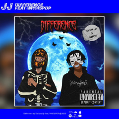 Difference ft. WHOISPDP