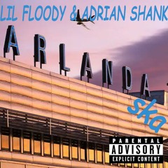 Arlandska. P1 -  Feat. Lil Floody