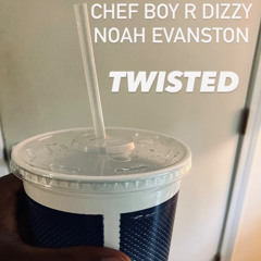 Chef Boy R Dizzy Noah Evanston Feat. Michael Von Rotz d(O_o)b Twisted