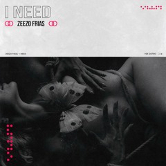 Zeezo Frias - I Need (Extended Mix) [Free Download]