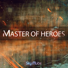 Master Of Heroes [Legendary Edition]