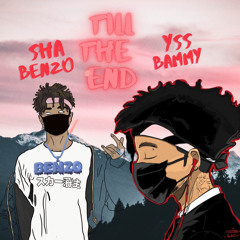 Till The End (feat. Yss Bammy)