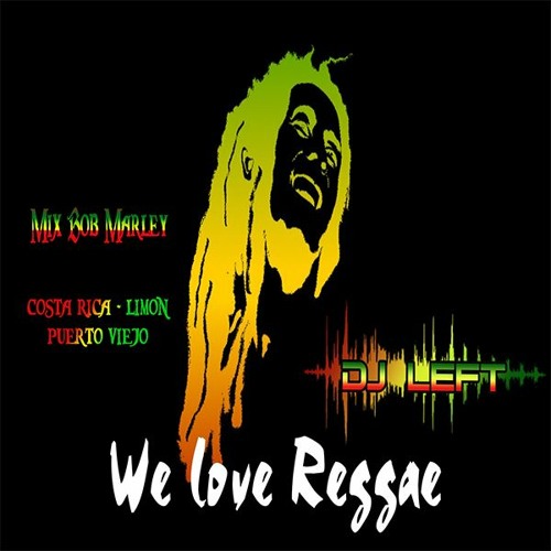 Reggae Roots Bob Marley Mix Dj Left 2020 1 Part.