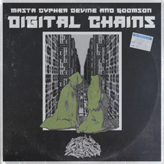 Digital Chains (Prod. By The Low End Wizards)