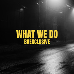 Baexclusive - What We Do