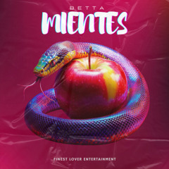 Betta - Mientes