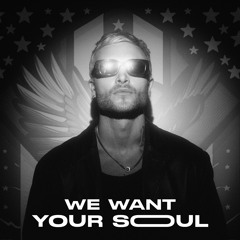 Danny Avila - We Want Your Soul