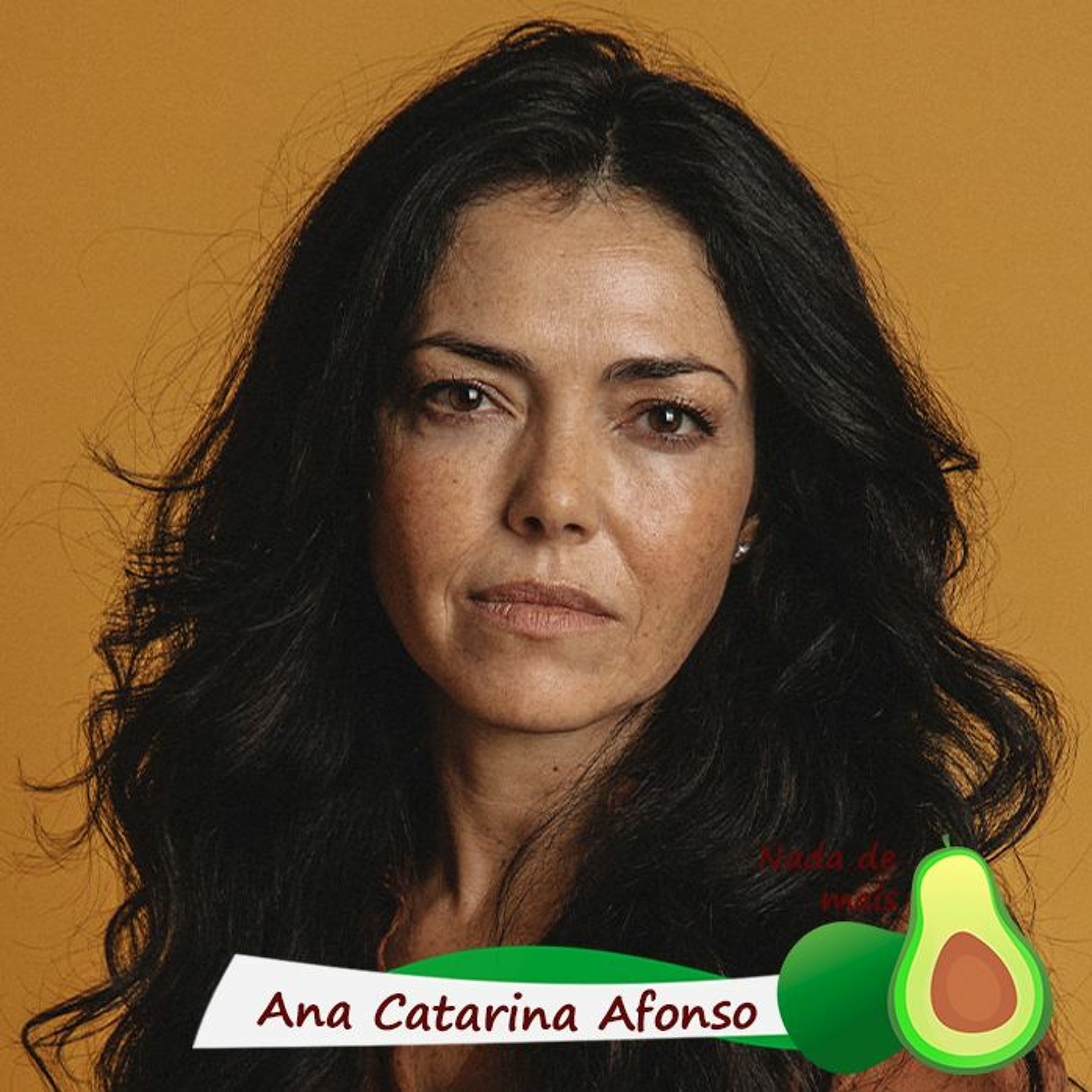Nada de mais #3.45 - Ana Catarina Afonso
