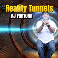 Reality Tunnels