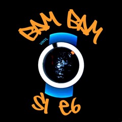 bam bam s1e6