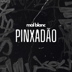 PINXADÃO - MC Jacaré, Hungria (Mal Blanc Remix)