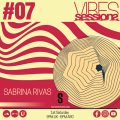 Sabrina Rivas - VibeSessions #07 (06-01-24)