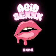 ACiD SEXXX