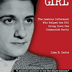 [Free] PDF 🖋️ Undercover Girl: The Lesbian Informant Who Helped the FBI Bring Down t