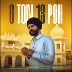 6 Ton 13 Poh ( Sikh History ) Romey Maan | Sulfa | Latest New Punjabi Songs 2023