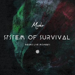 MEOKO Live Moments with System Of Survival - recorded @ Redlights Party, Salerno (08/07/2021)