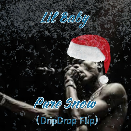 Pure Snow (DripDrop Flip)