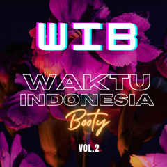 WAKTU INDONESIA BOOTY Vol.2 [Indonesian Bounce X Package Collective]