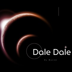 DJ Buzze - Dale Dale