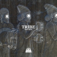 TRVP RIOT - Tribe