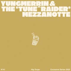 yungmerrin & The_tune⌃raider_ - mezzanotte