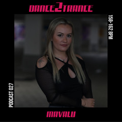 DANCE2TRANCE Podcast// 027 MAVALU