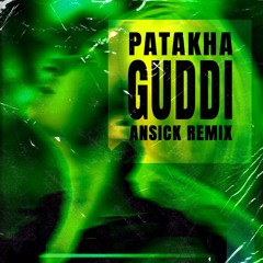 Patakha Guddi (Ansick Remix) Free DL