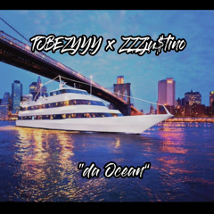 *ZZZRECORDS* Presents: “da Ocean” feat. TOBEŻYYY & ZZZju$tino Prod. DJ Problematic