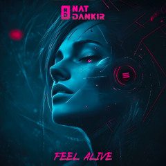 Nat Dankir - Feel Alive (Original MiX)