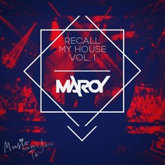 Maroy - Recall My House Vol. 1