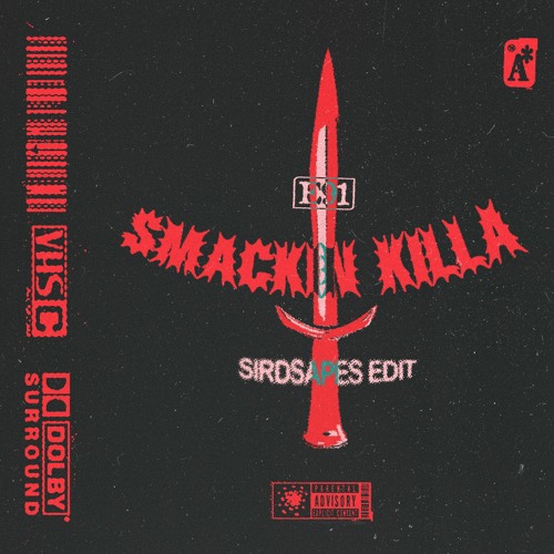 e91 - Smackin' Killa (Sirdsapes Edit)