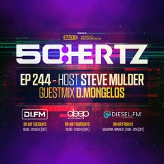50:HERTZ #244 - Host STEVE MULDER / Guest D.MONGELOS (DI.FM / Diesel FM / Deep Radio)