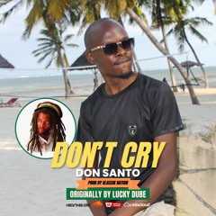 Don't Cry Cover (Originally by Lucky Dube)