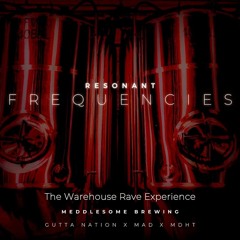 Resonant Frequencies - Live from Meddlesome Brewery