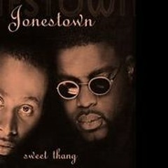 Jonestown Sweetest Thang