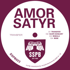 Amor Satyr - Transfer EP (SSPB)