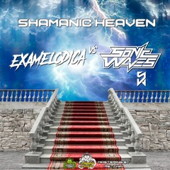 ExaMelodica vs Sonic Waves - Shamanic Heaven (NAASHTA Records Series)